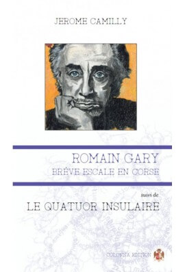  Romain GARY, Brève escale en Corse