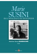 Marie Susini ou l'apologie du désespoir