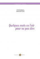 Quelques mots en l'air pour ne pas dire